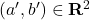 (a',b')\in\mathbf{R}^2