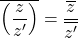 \overline{\left(\dfrac{z}{z'}\right)}=\dfrac{\overline{z}}{\overline{z'}}