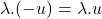 \lambda.(-u) = \lambda.u