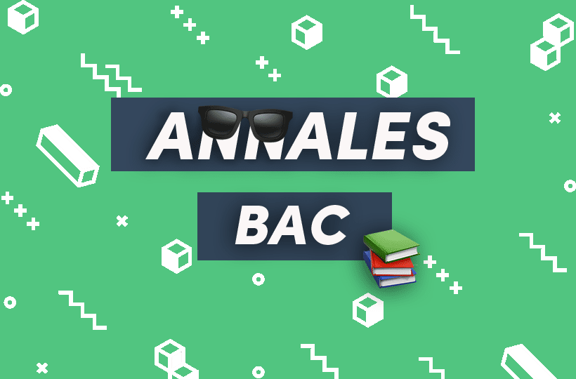 Les annales du bac pour décrocher une mention