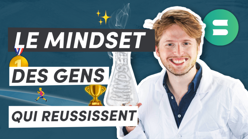 Comment réussir dans la vie grâce aux mindsets ?