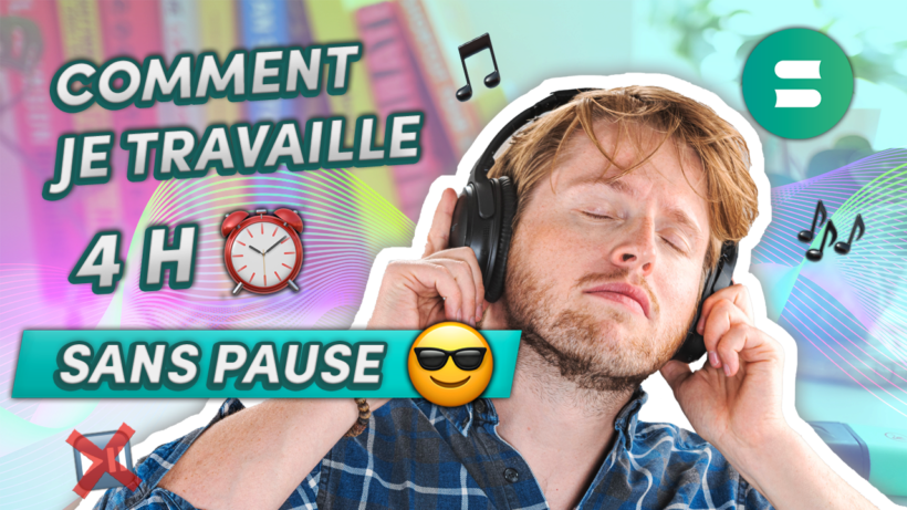 Comment travailler 4h sans pause et rester concentré ?