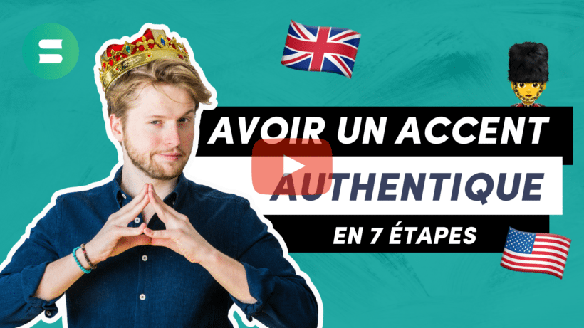 Avoir un accent authentique en 7 étapes