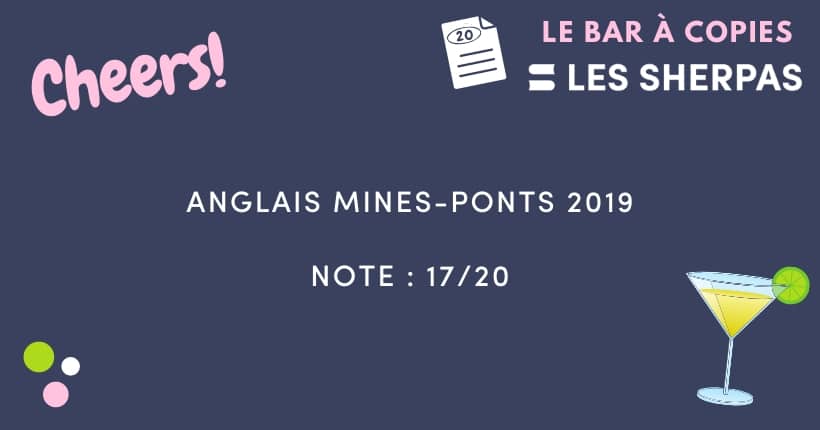 Corrigé d’Anglais Mines-Ponts 2019 noté 17/20