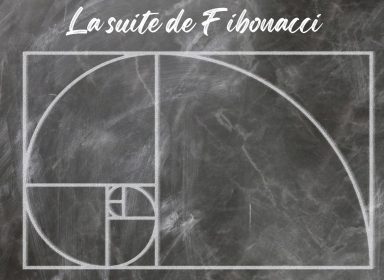 Mathématiques : la suite de Fibonacci et le nombre d’or​