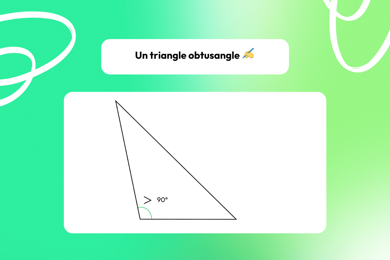 Un triangle obtusangle.